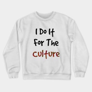 I Do It For The Culture - Red Ankara Print Crewneck Sweatshirt